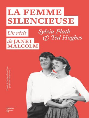 cover image of La Femme silencieuse--Sylvia Plath et Ted Hughes